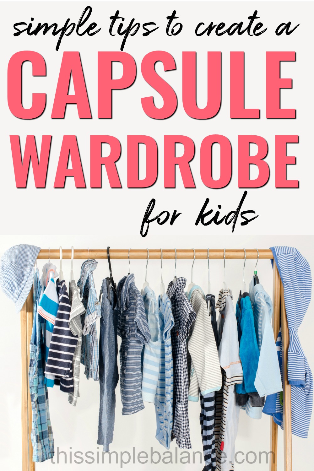 7 Tips to Build a Capsule Wardrobe for Kids on a Budget | This Simple ...