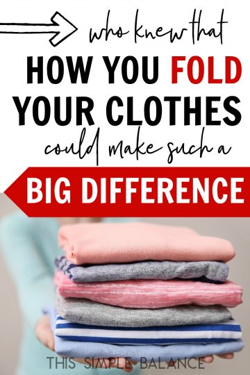 Why You Need To Fold Your Clothes The Konmari Way - This Simple Balance