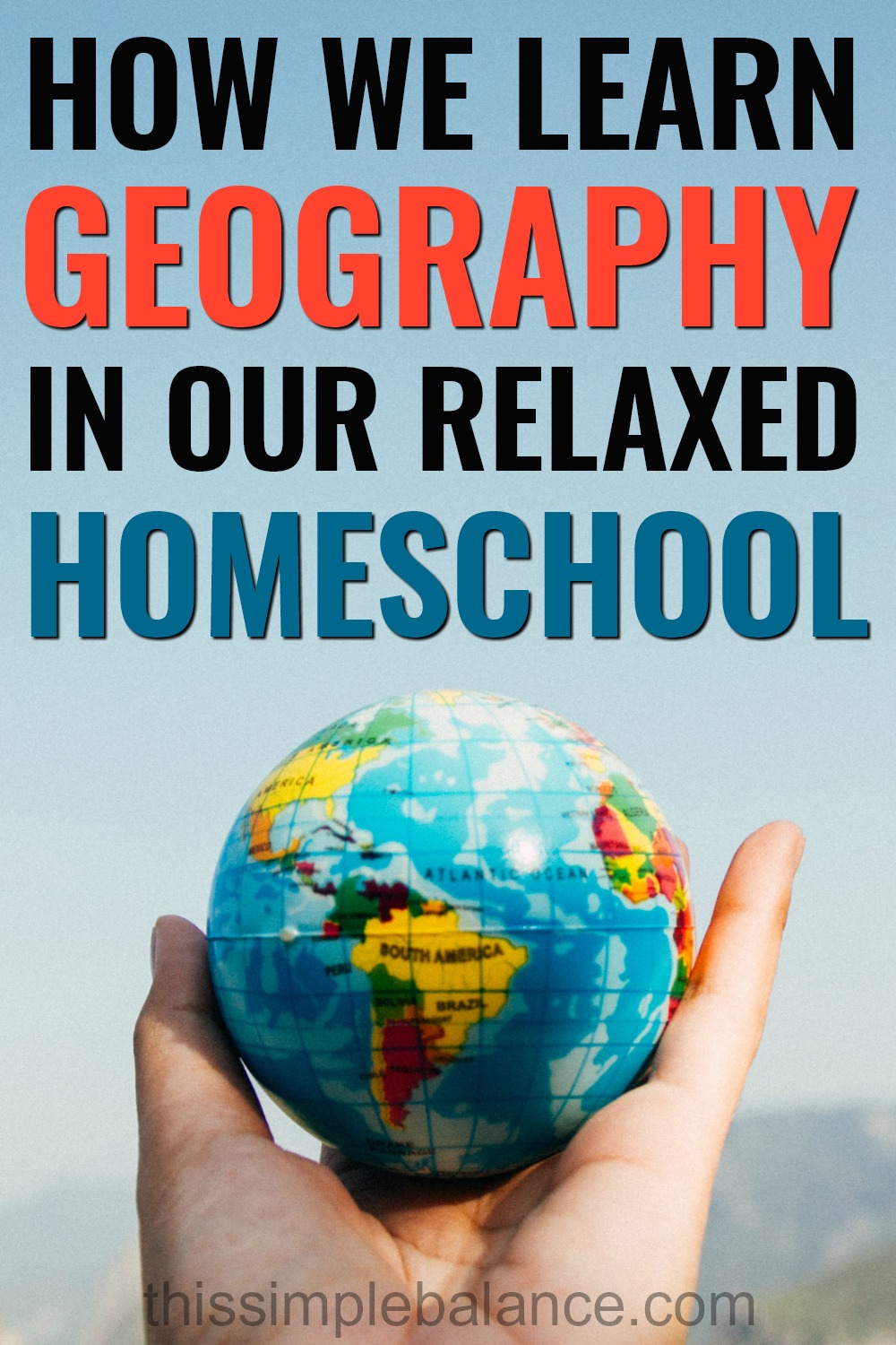 14-easy-ways-to-homeschool-geography-without-curriculum-this-simple