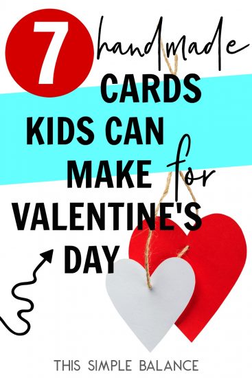 Valentine's Day: Handmade Cards for Kids - This Simple Balance