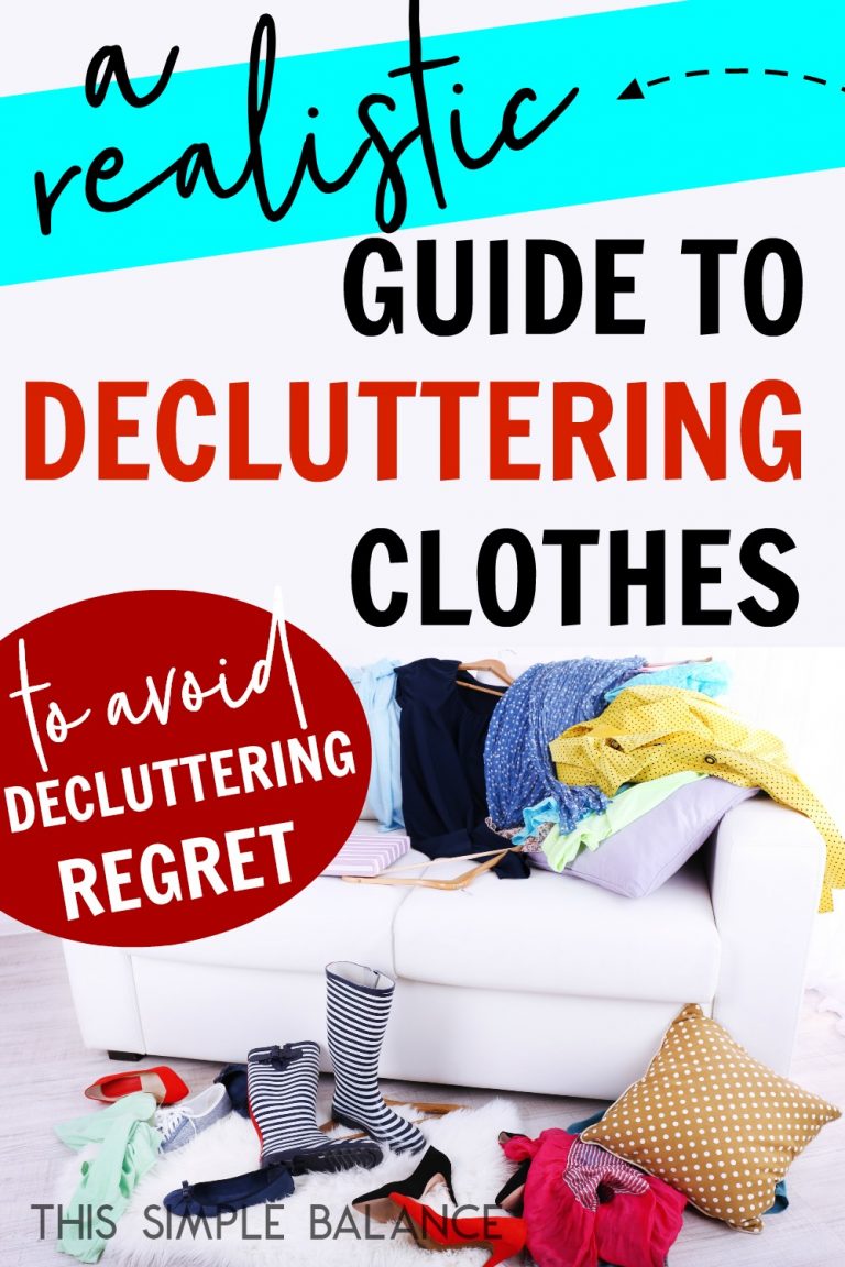 Decluttering Clothes: A Realistic Step By Step Guide - This Simple Balance