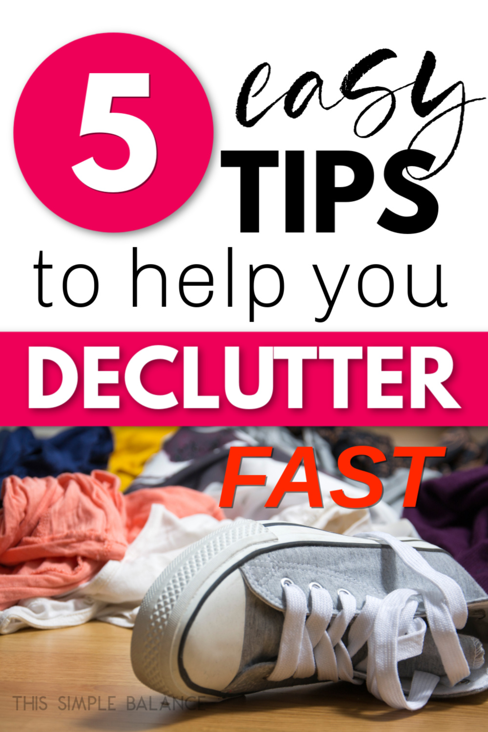 quick-and-easy-decluttering-tips-to-make-progress-fast-this-simple