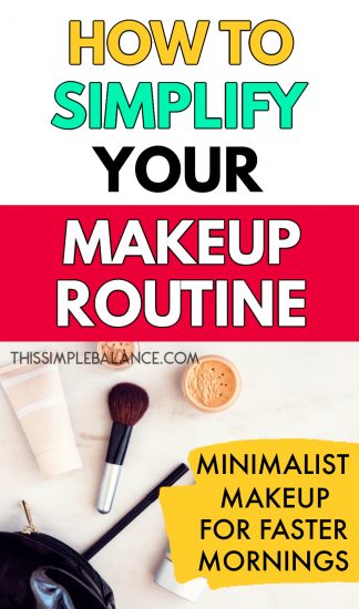 Minimalist Makeup: The Simplest Routine for Faster Mornings - This 