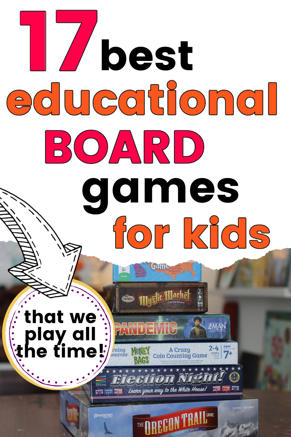 The Best Educational Board Games in 2023 (that we ALL the time) - Simple Balance
