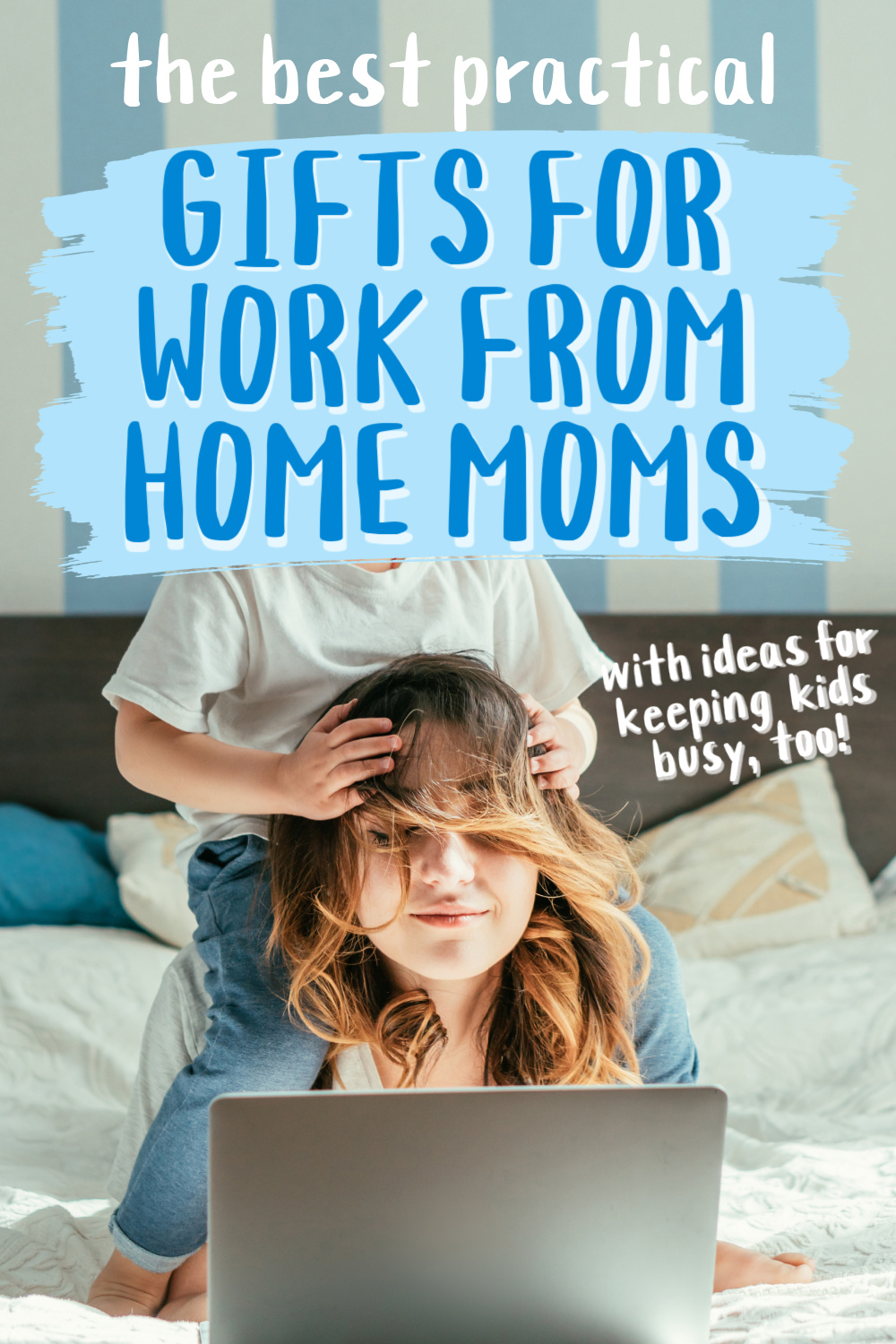 The Best Gifts for Work from Home Moms (that are genuinely useful